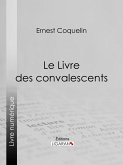 Le Livre des convalescents (eBook, ePUB)