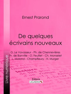 De quelques écrivains nouveaux (eBook, ePUB) - Ligaran; Prarond, Ernest