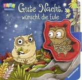 Gute Nacht, wünscht die Eule (Restauflage) Gute Nacht, wünscht die Eule (Restauflage)