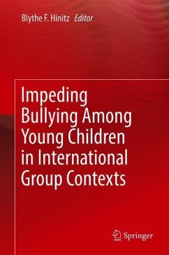 Impeding Bullying Among Young Children in International Group Contexts