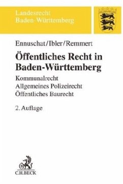 Öffentliches Recht in Baden-Württemberg - Ibler, Martin;Ennuschat, Jörg;Remmert, Barbara