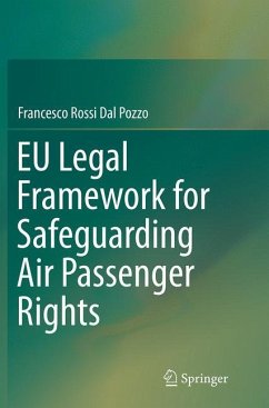 EU Legal Framework for Safeguarding Air Passenger Rights - Rossi Dal Pozzo, Francesco