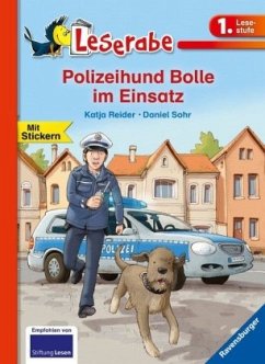 Polizeihund Bolle im Einsatz - Leserabe 1. Klasse - Erstlesebuch für Kinder ab 6 Jahren - Reider, Katja
