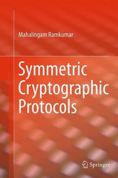 Symmetric Cryptographic Protocols - Ramkumar, Mahalingam