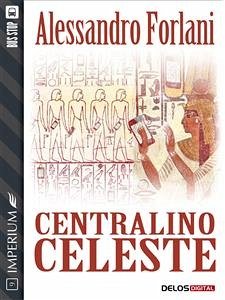 Centralino Celeste (eBook, ePUB) - Forlani, Alessandro