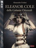 Eleanor Cole delle Galassie Orientali (eBook, ePUB)