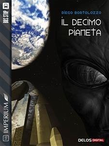 Il decimo pianeta (eBook, ePUB) - Bortolozzo, Diego