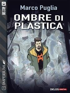 Ombre di plastica (eBook, ePUB) - Puglia, Marco