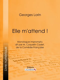 Elle m'attend ! (eBook, ePUB) - Lorin, Georges; Ligaran, Editions