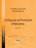 Critiques et Portraits littéraires (eBook, ePUB)