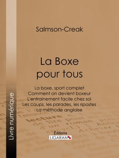 La Boxe pour tous (eBook, ePUB) - Ligaran; Salmson-Creak