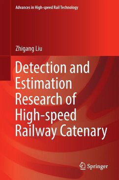 Detection and Estimation Research of High-speed Railway Catenary - Liu, Zhigang