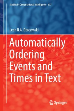 Automatically Ordering Events and Times in Text - Derczynski, Leon R.A.