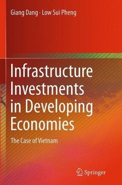 Infrastructure Investments in Developing Economies - Dang, Giang;Sui Pheng, Low
