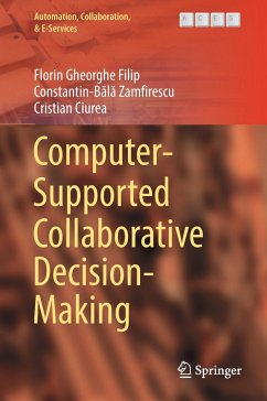 Computer-Supported Collaborative Decision-Making - Filip, Florin Gheorghe;Zamfirescu, Constantin-Bala;Ciurea, Cristian