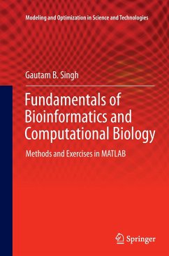 Fundamentals of Bioinformatics and Computational Biology - Singh, Gautam B.