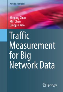 Traffic Measurement for Big Network Data - Chen, Shigang;Chen, Min;Xiao, Qingjun