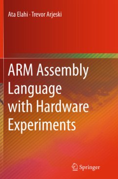 ARM Assembly Language with Hardware Experiments - Elahi, Ata;Arjeski, Trevor