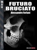 Futuro Bruciato (eBook, ePUB)