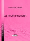Les Roués innocents (eBook, ePUB)