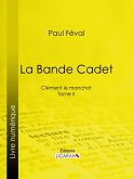 La Bande Cadet (eBook, ePUB)