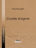 Cruelle énigme (eBook, ePUB)