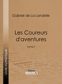Les Coureurs d'aventures (eBook, ePUB)