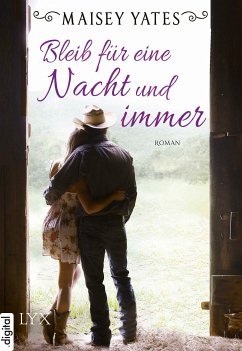 Bleib für eine Nacht und immer (eBook, ePUB) - Yates, Maisey