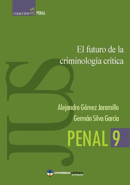 El futuro de la criminología crítica (eBook, PDF)