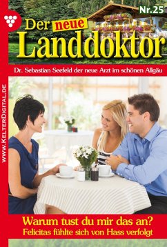 Der neue Landdoktor 25 - Arztroman (eBook, ePUB) - Hofreiter, Tessa