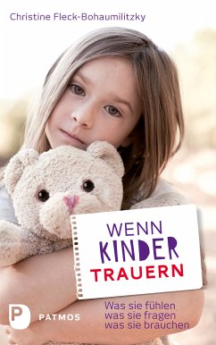 Wenn Kinder trauern (eBook, ePUB) - Fleck-Bohaumilitzky, Christine