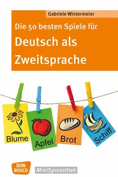 Die 50 besten Spiele für Deutsch als Zweitsprache -eBook (eBook, ePUB) - Wintermeier, Gabriele
