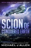 Scion of Conquered Earth (eBook, ePUB) Scion of Conquered Earth (eBook, ePUB)