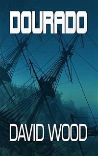 Dourado (Le Avventure Di Dane Maddock #1) (eBook, ePUB) - Wood, David