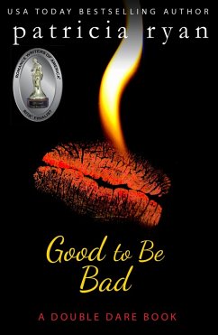 Good to Be Bad (Double Dare, #1) (eBook, ePUB) - Ryan, Patricia