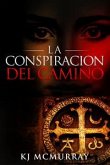 La Conspiración Del Camino (eBook, ePUB)