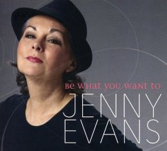 Be What You Want To - Evans,Jenny