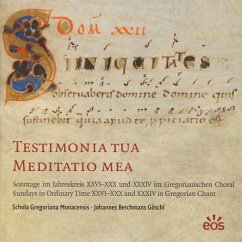 Testimonia Tua Meditatio Mea - Schola Gregoriana Monacensis/Berchmanns Göschl,J.