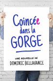 Coincée dans la gorge (eBook, ePUB)