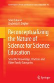 Reconceptualizing the Nature of Science for Science Education