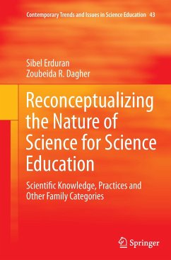 Reconceptualizing the Nature of Science for Science Education - Erduran, Sibel;Dagher, Zoubeida R.