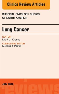 Lung Cancer, An Issue of Surgical Oncology Clinics of North America (eBook, ePUB) - Krasna, Mark J.