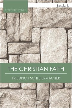 The Christian Faith (eBook, PDF) - Schleiermacher, Friedrich