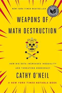 Weapons of Math Destruction (eBook, ePUB) - O'Neil, Cathy