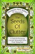Seeds of Clutter: A Guide for... - Bild 1