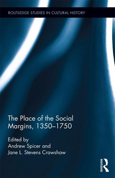 The Place of the Social Margins, 1350-1750 (eBook, ePUB) The Place of the Social Margins, 1350-1750 (eBook, ePUB)
