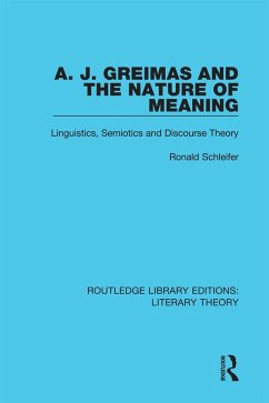 A. J. Greimas and the Nature of Meaning (eBook, PDF) - Schleifer, Ronald