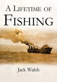 Lifetime Of Fishing (eBook, ePUB)