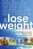 Think Smart & Lose Weight (eBook, ePUB) Think Smart & Lose Weight (eBook, ePUB)