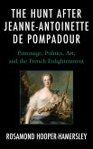 The Hunt after Jeanne-Antoinette de Pompadour (eBook, ePUB)